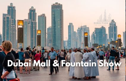 Dubai Mall & Fountain Show